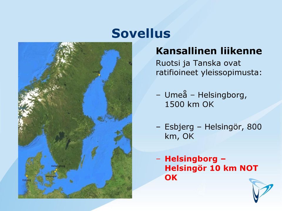 Umeå Helsingborg, 1500 km OK Esbjerg