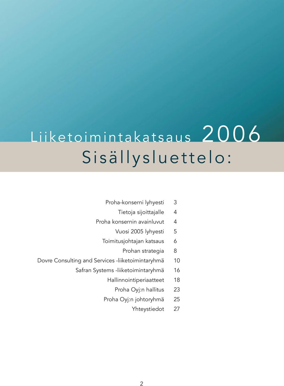 Dovre Consulting and Services -liiketoimintaryhmä Safran Systems -liiketoimintaryhmä