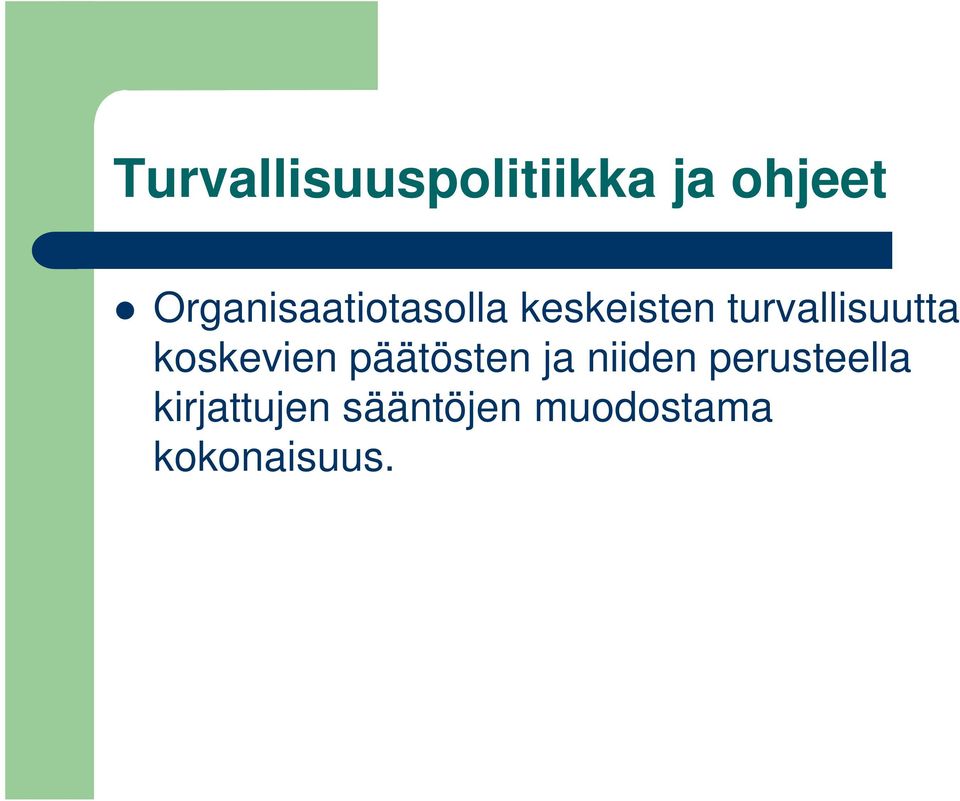 turvallisuutta koskevien päätösten ja