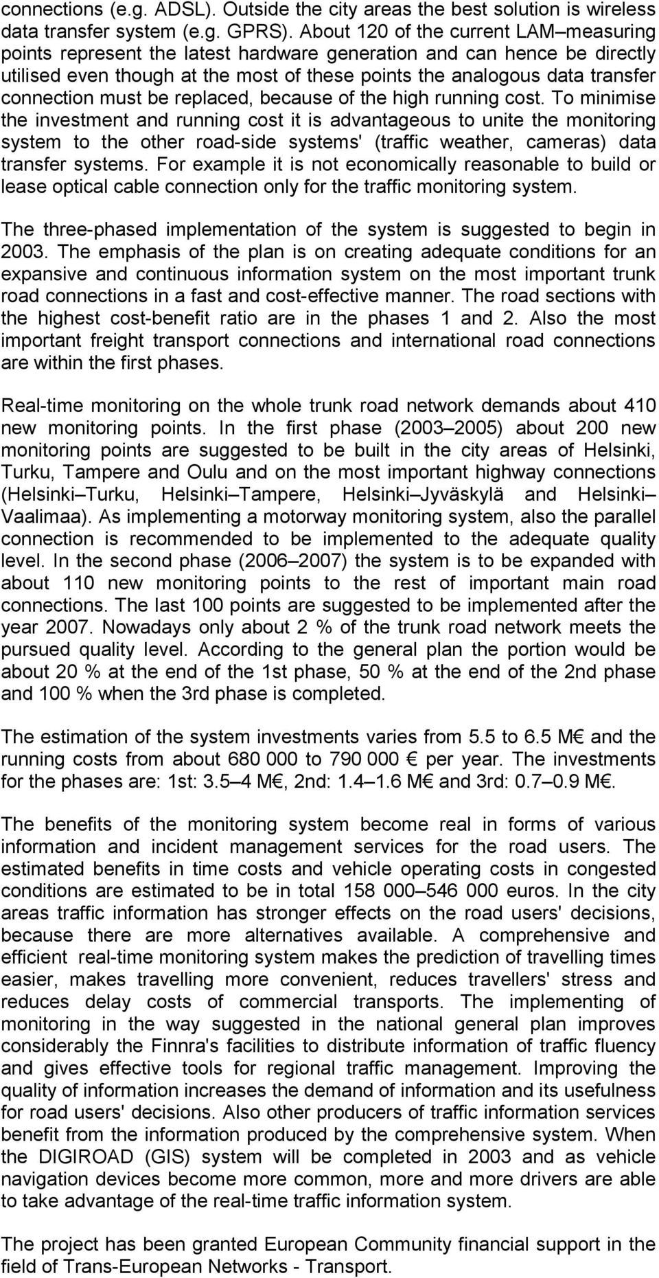 connection must be replaced, because of the high running cost.