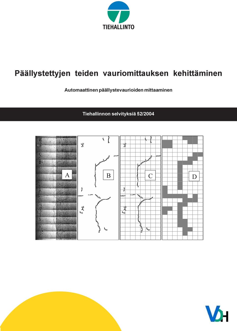 Automaattinen päällystevaurioiden