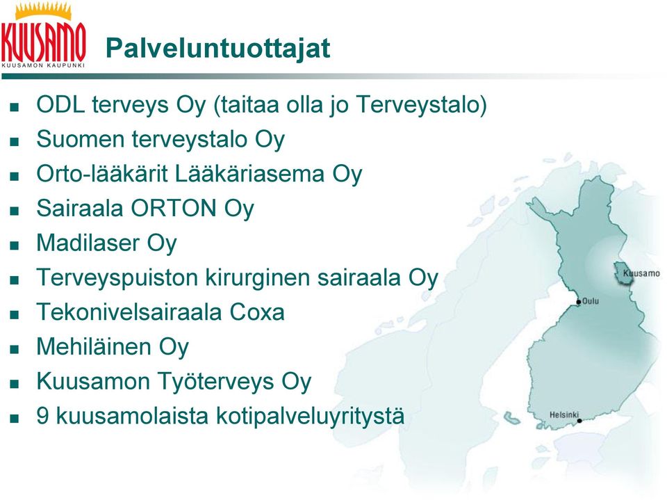 Madilaser Oy Terveyspuiston kirurginen sairaala Oy Tekonivelsairaala