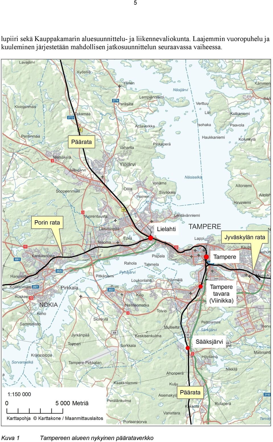 Laajemmin vuoropuhelu ja kuuleminen järjestetään