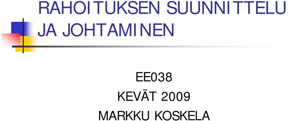 JOHTAMINEN EE038