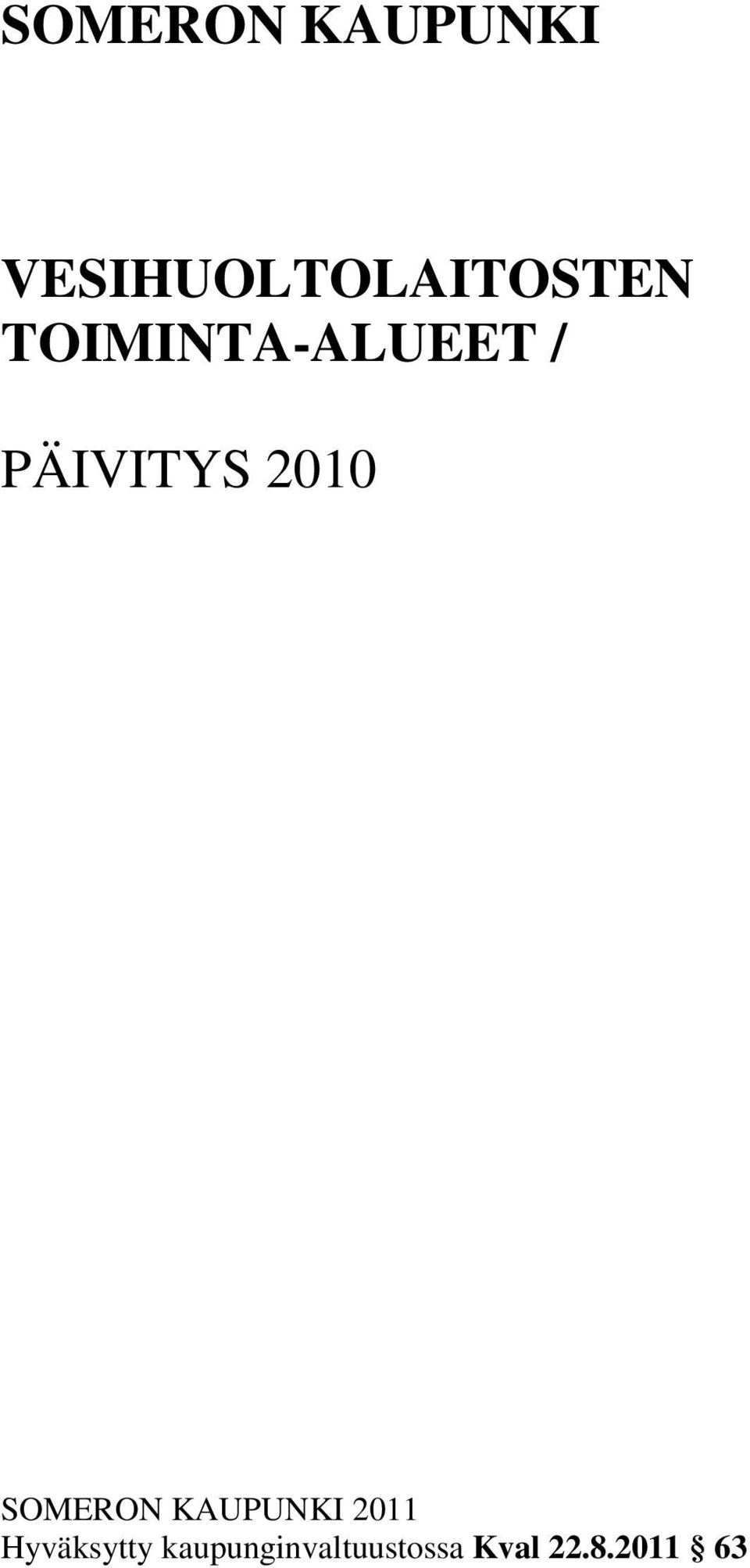 / PÄIVITYS 2010  2011 Hyväksytty