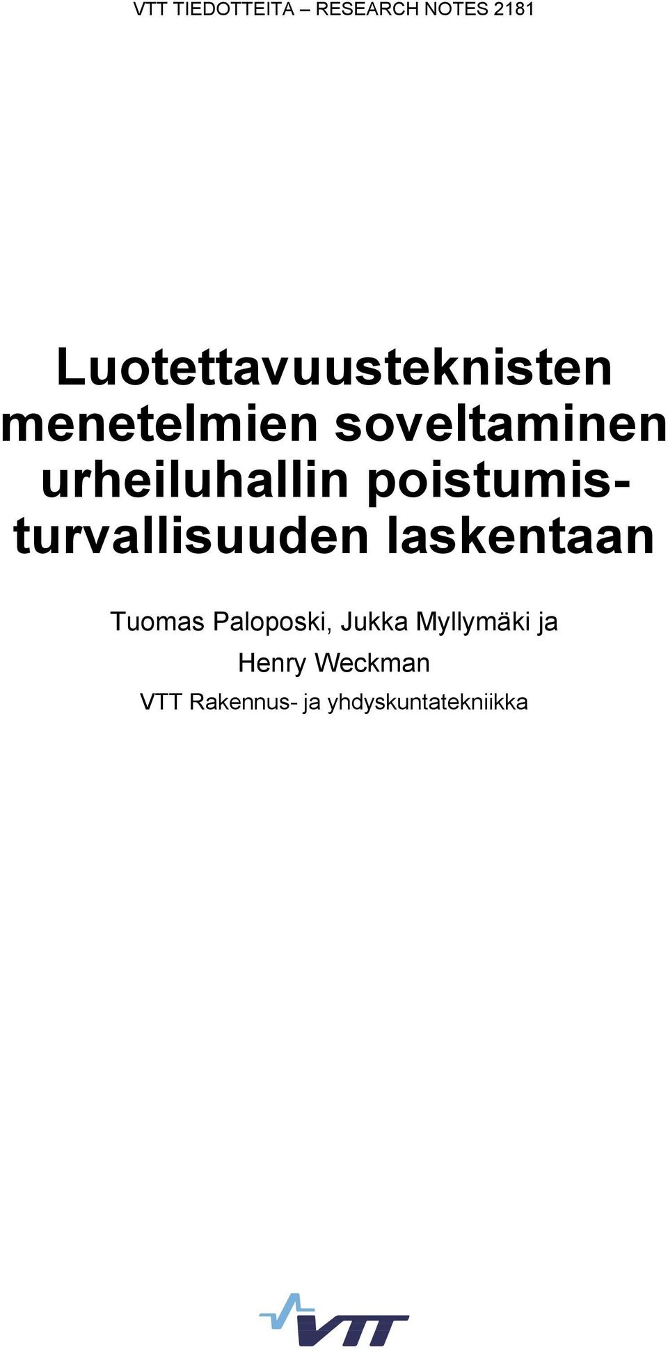 uheiluhallin poitumituvalliuuden lakentaan Tuoma