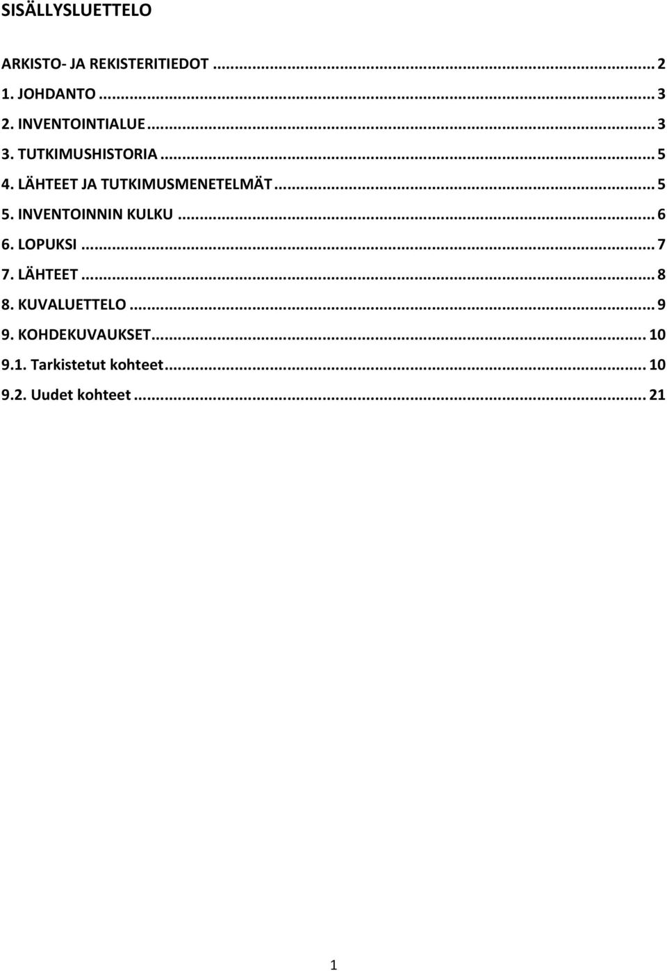 .. 5 5. INVENTOINNIN KULKU... 6 6. LOPUKSI... 7 7. LÄHTEET... 8 8.