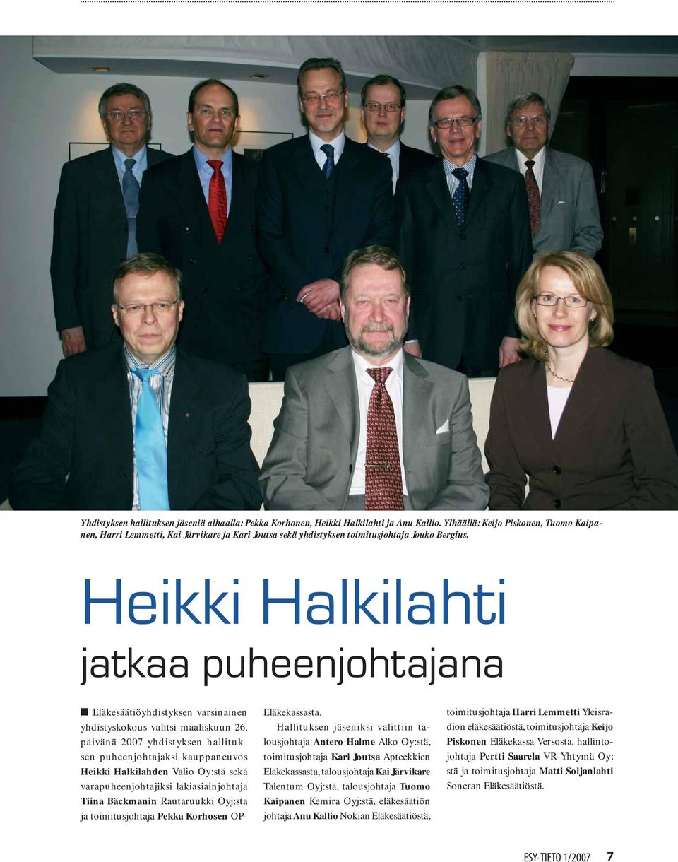Heikki Halkilahti jatkaa puheenjohtajana Eläkesäätiöyhdistyksen varsinainen yhdistyskokous valitsi maaliskuun 26.