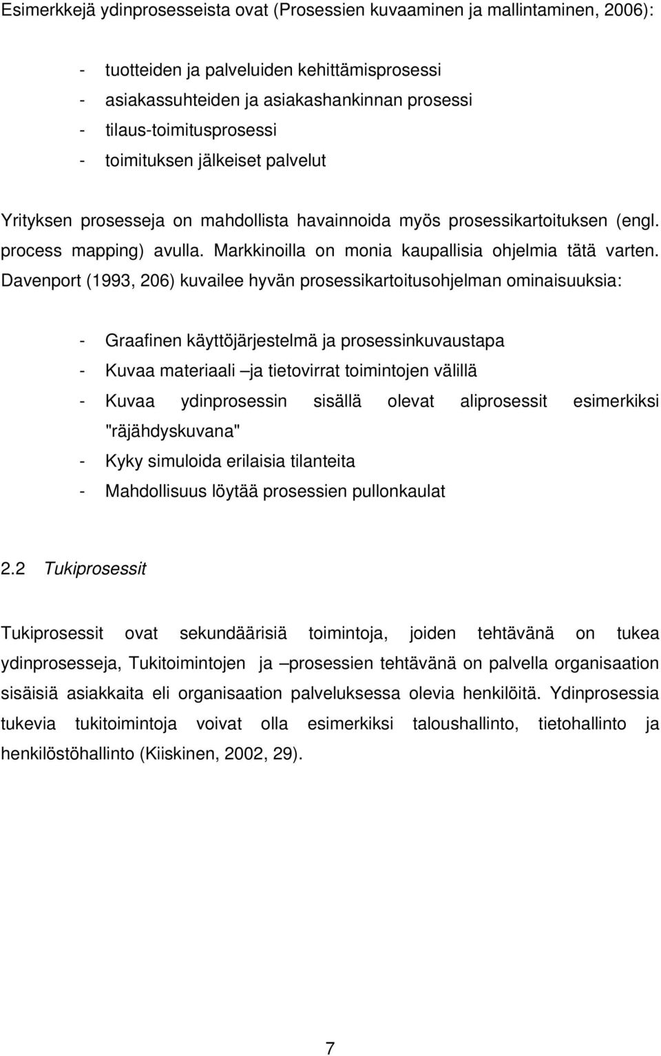 Markkinoilla on monia kaupallisia ohjelmia tätä varten.