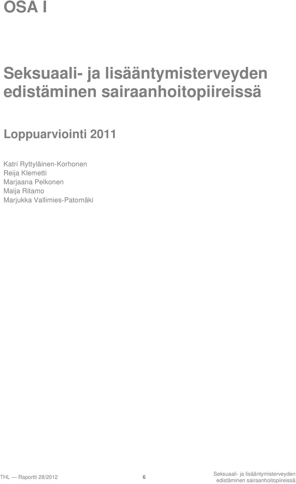 Marjaana Pelkonen Maija Ritamo