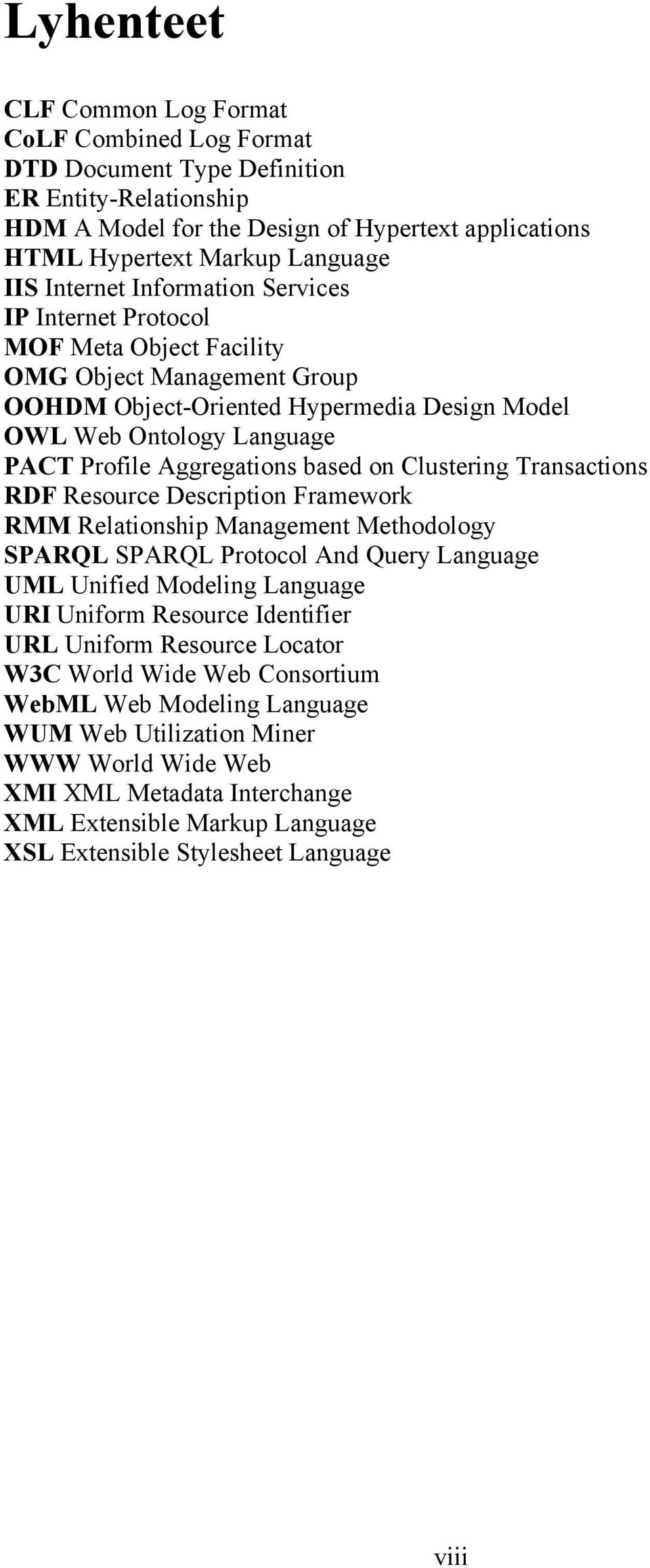 Aggregations based on Clustering Transactions RDF Resource Description Framework RMM Relationship Management Methodology SPARQL SPARQL Protocol And Query Language UML Unified Modeling Language URI