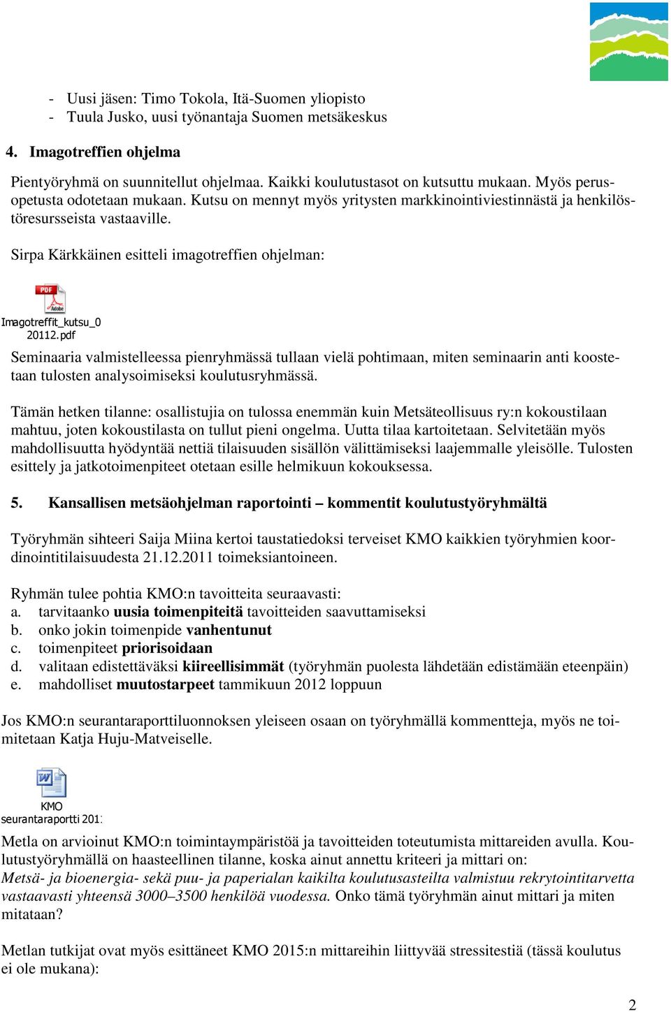 Sirpa Kärkkäinen esitteli imagotreffien ohjelman: Imagotreffit_kutsu_0 20112.