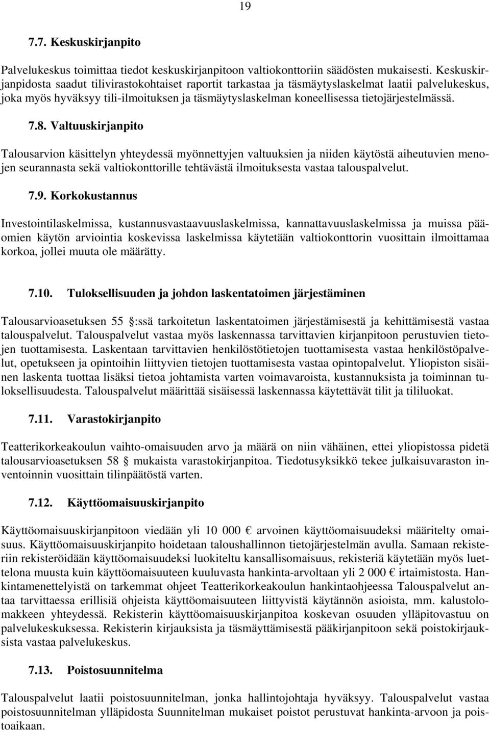 tietojärjestelmässä. 7.8.