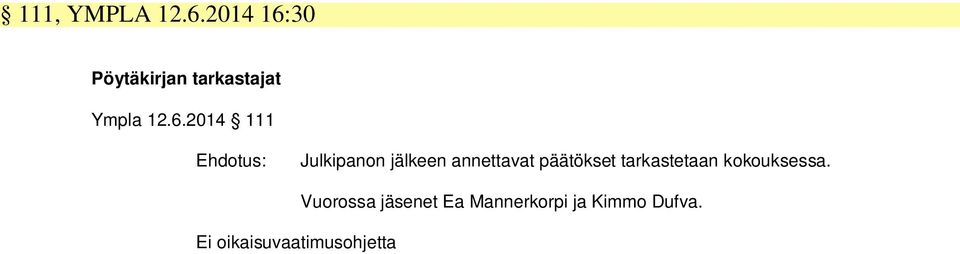 30 Pöytäkirjan tarkastajat Ympla 12.6.