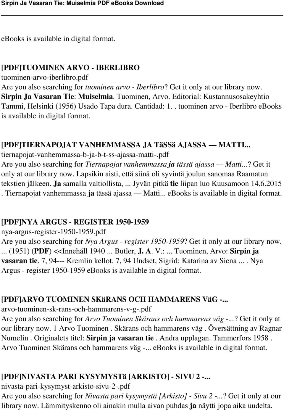 [PDF]TIERNAPOJAT VANHEMMASSA JA TäSSä AJASSA MATTI... tiernapojat-vanhemmassa-b-ja-b-t-ss-ajassa-matti-.pdf Are you also searching for Tiernapojat vanhemmassa ja tässä ajassa Matti.