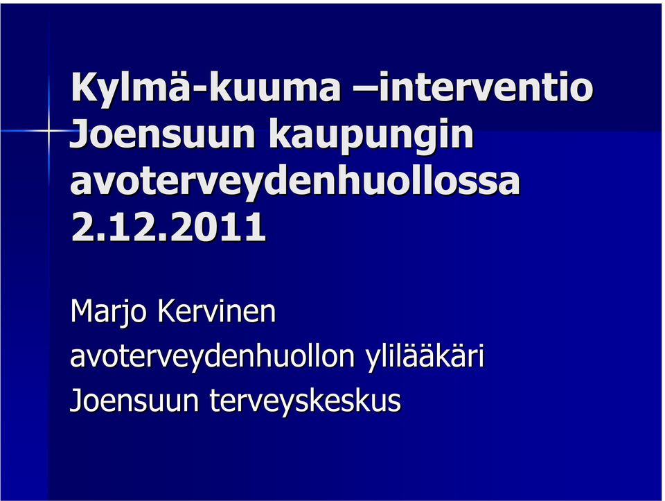 2011 Marjo Kervinen