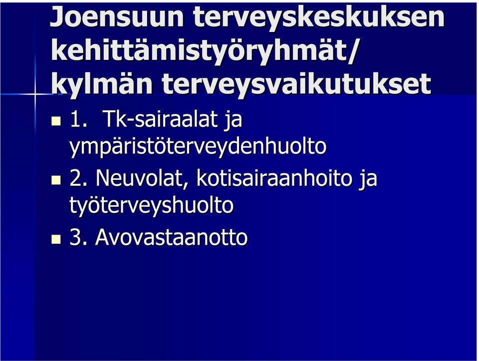 Tk-sairaalat ja ympärist