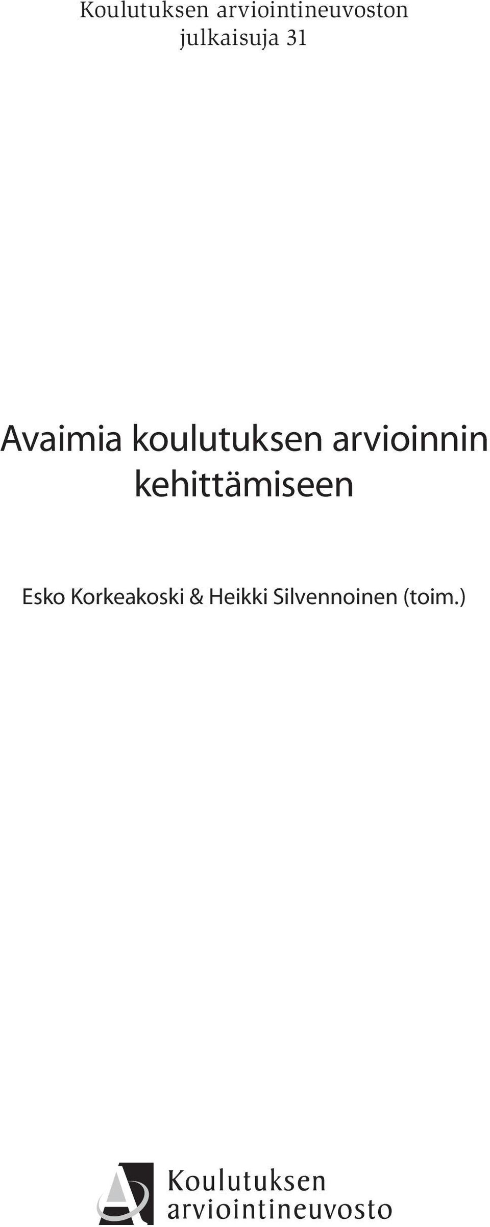 arvioinnin kehittämiseen Esko