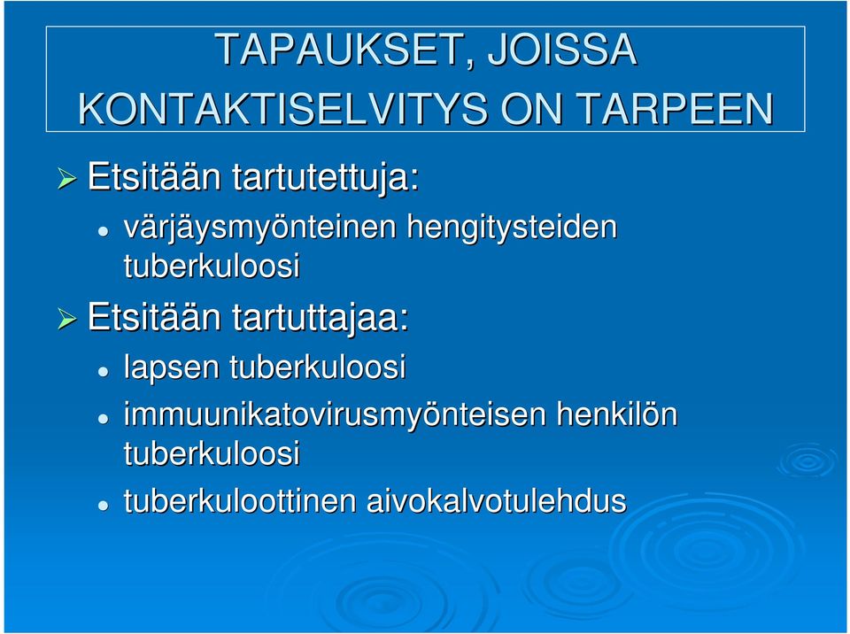 Etsitää ään n tartuttajaa: lapsen tuberkuloosi