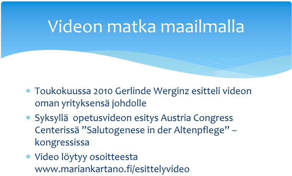 esitys Austria Congress Centerissä Salutogenese in der