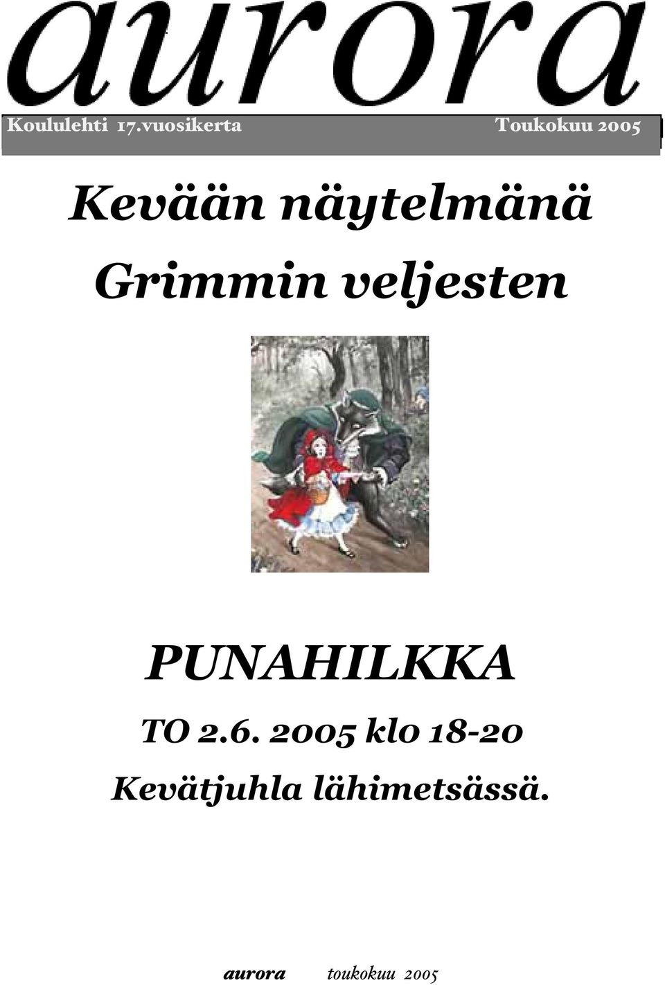 näytelmänä Grimmin veljesten