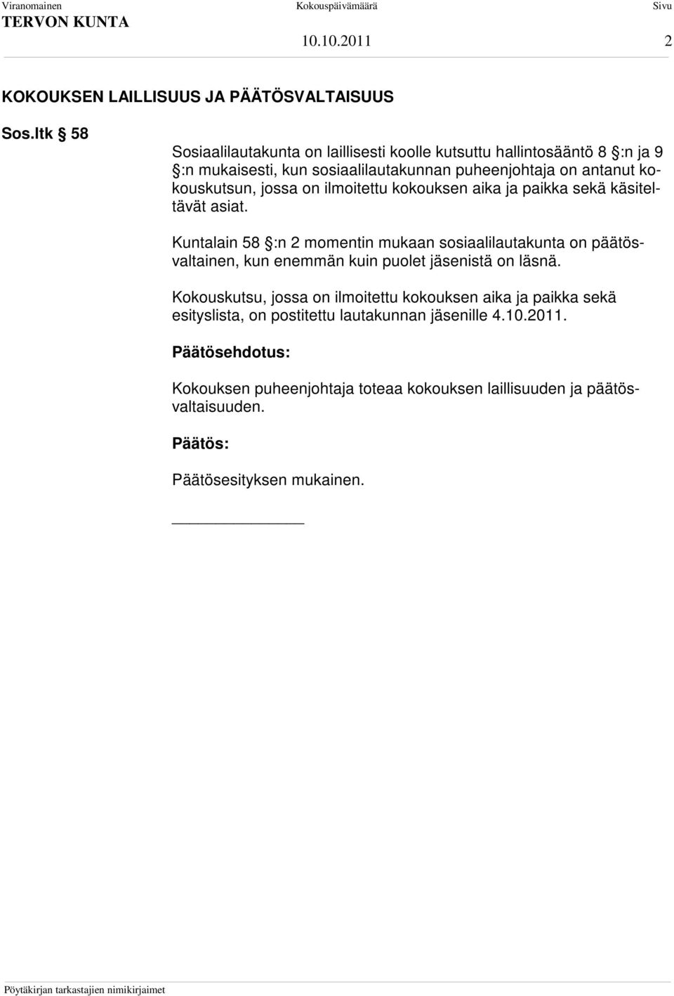 kokouskutsun, jossa on ilmoitettu kokouksen aika ja paikka sekä käsiteltävät asiat.