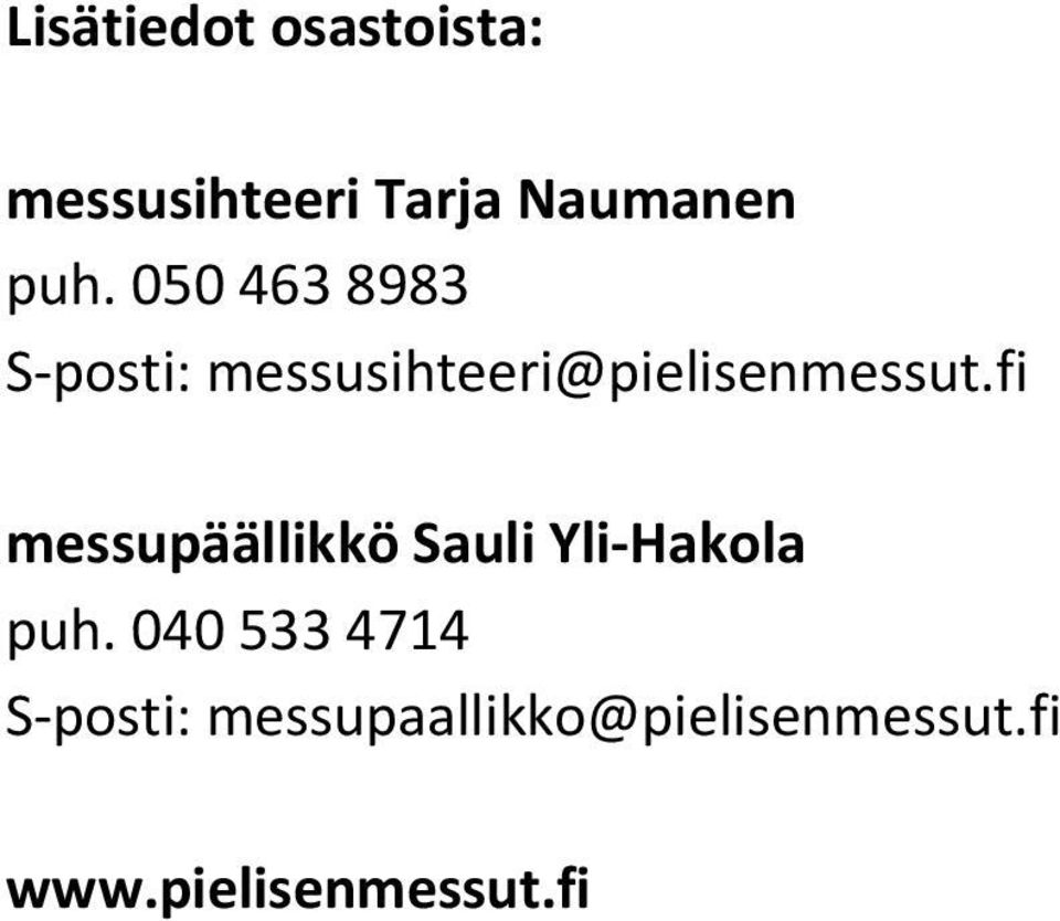 fi messupäällikkö Sauli Yli Hakola puh.