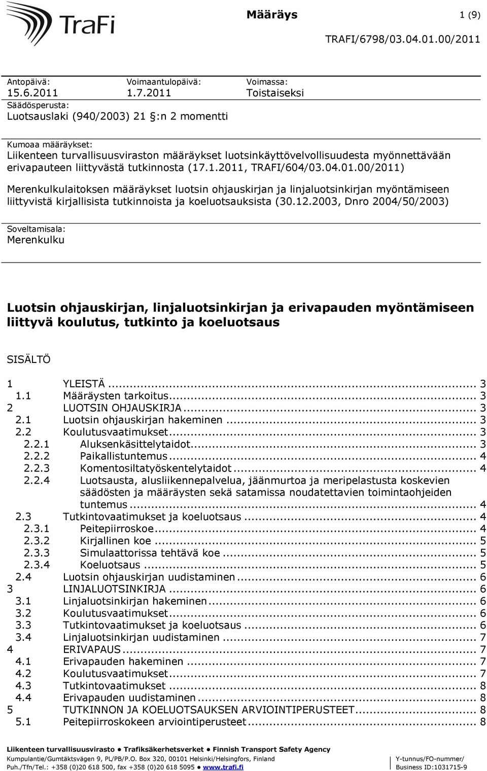 erivapauteen liittyvästä tutkinnosta (17.1.2011