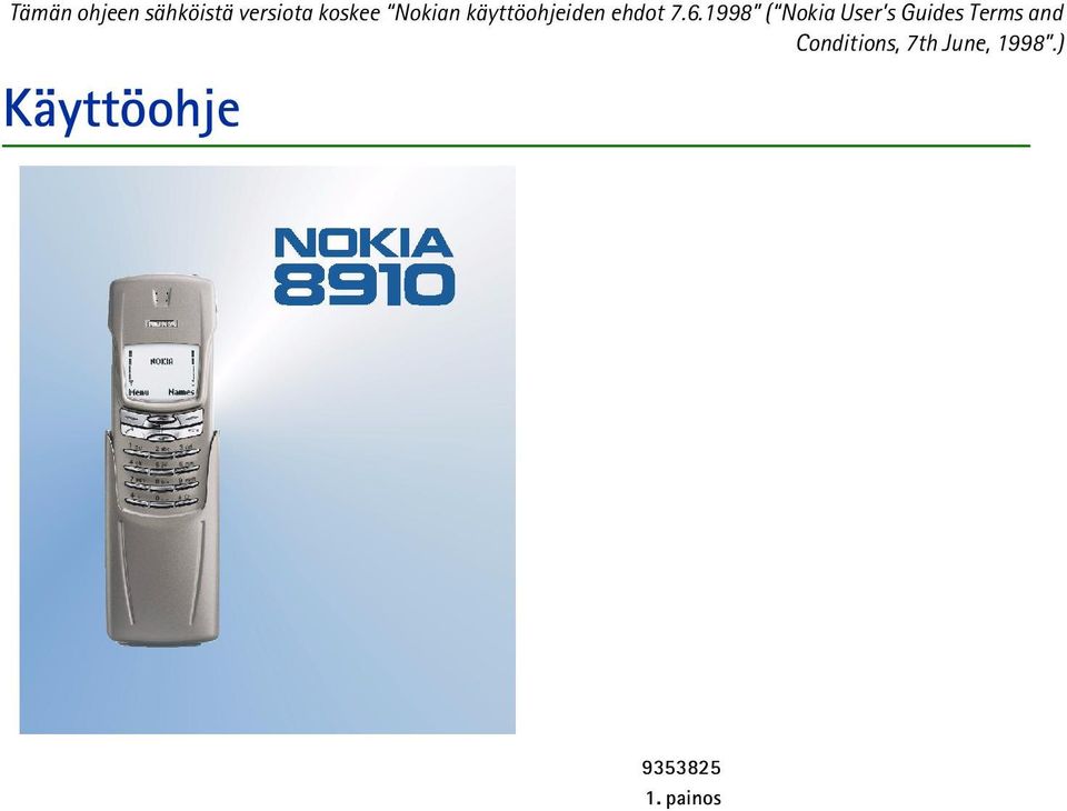1998 ( Nokia User s Guides Terms and
