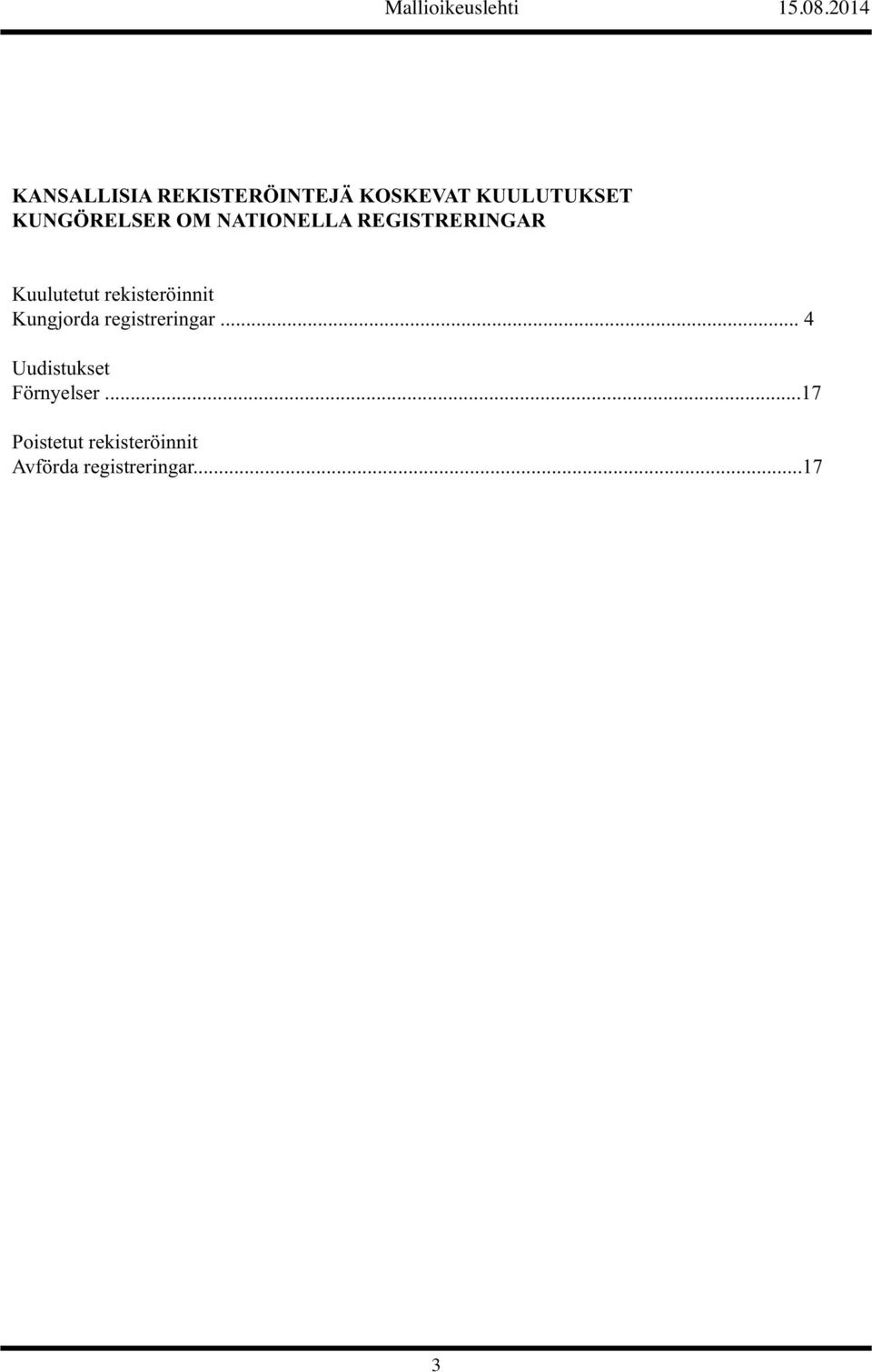 rekisteröinnit Kungjorda registreringar.