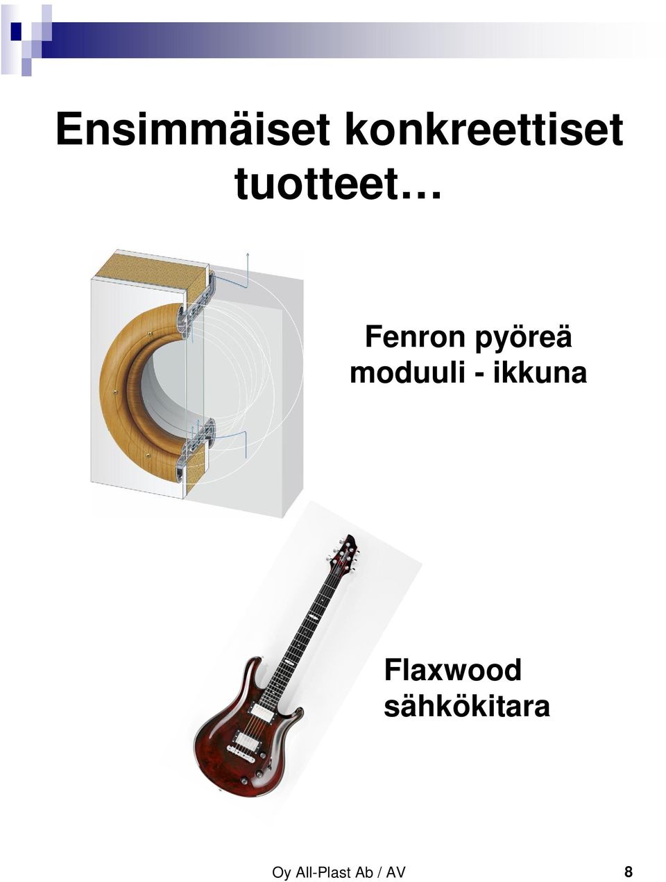 moduuli - ikkuna Flaxwood