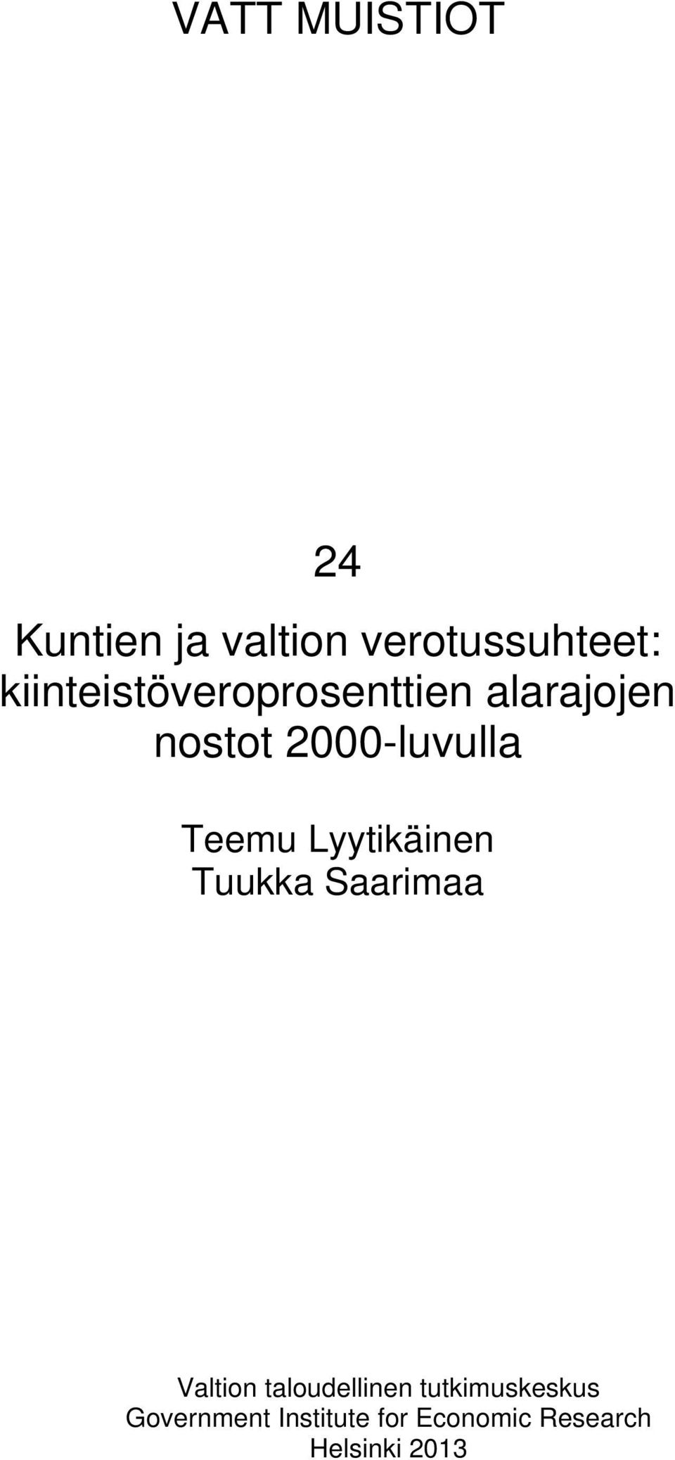 Teemu Lyytikäinen Tuukka Saarimaa Valtion taloudellinen