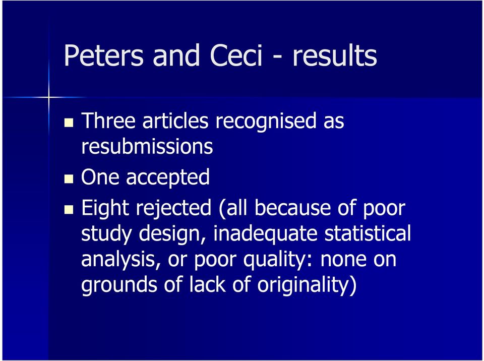 of poor study design, inadequate statistical analysis,