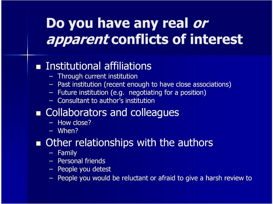 to have close associations) Future institution (e.g.