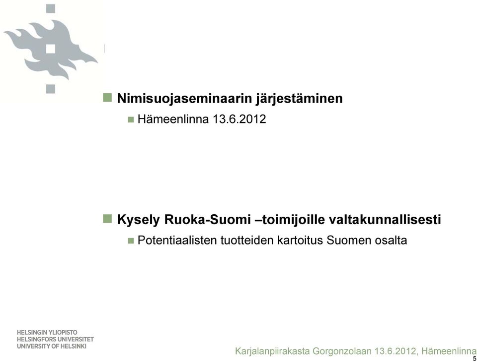 2012 Kysely Ruoka-Suomi toimijoille