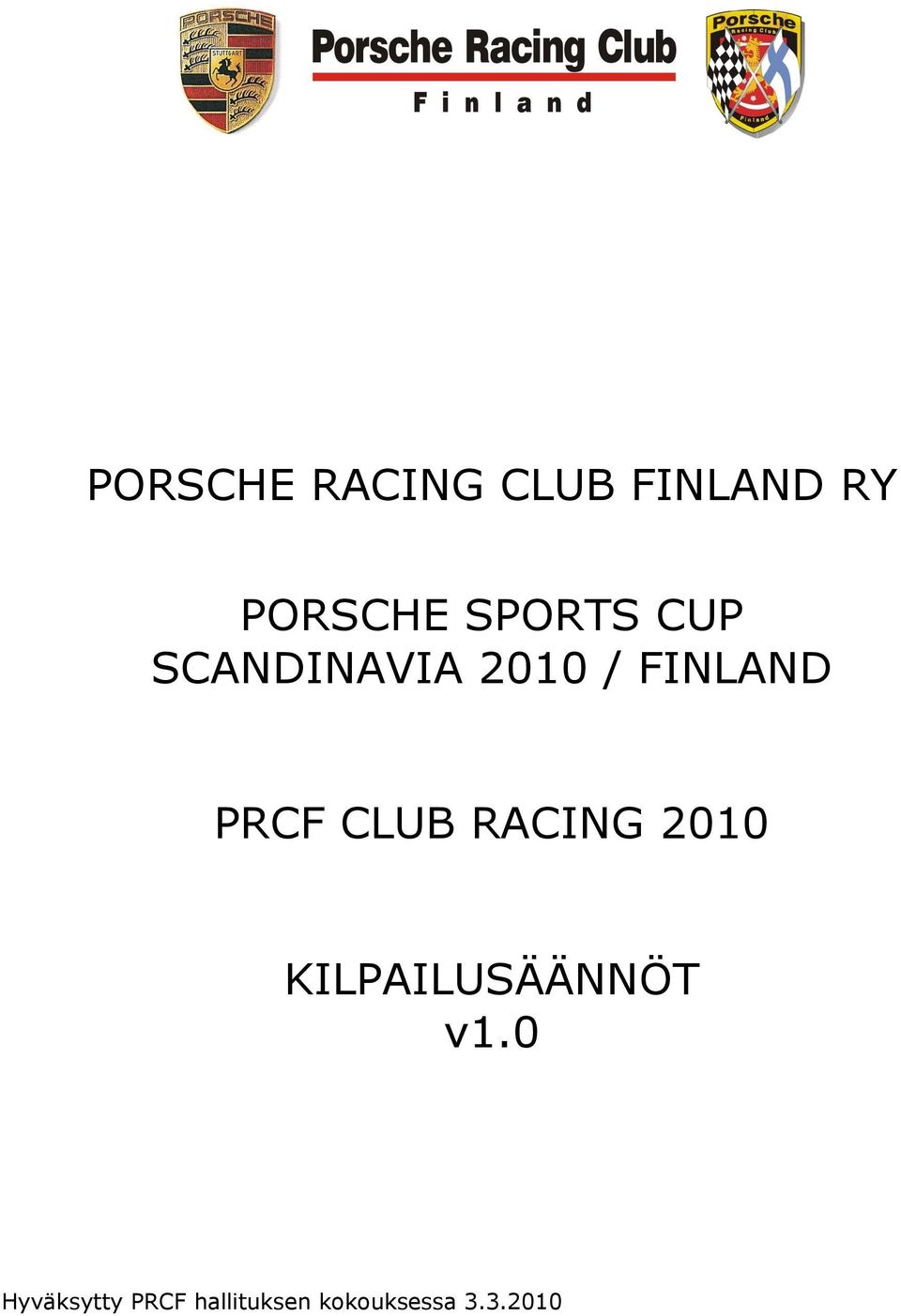 PRCF CLUB RACING 2010 KILPAILUSÄÄNNÖT v1.