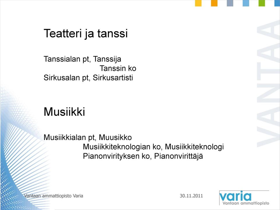 Musiikkialan pt, Muusikko Musiikkiteknologian