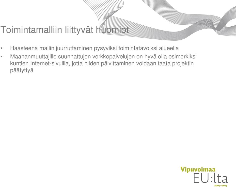 suunnattujen verkkopalvelujen on hyvä olla esimerkiksi kuntien