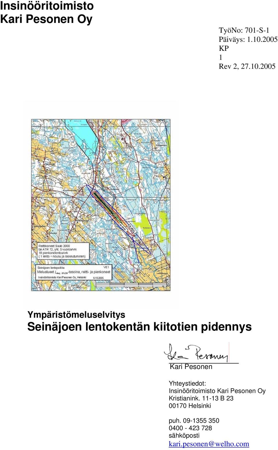 2005 Ympäristömeluselvitys Seinäjoen lentokentän kiitotien pidennys Kari