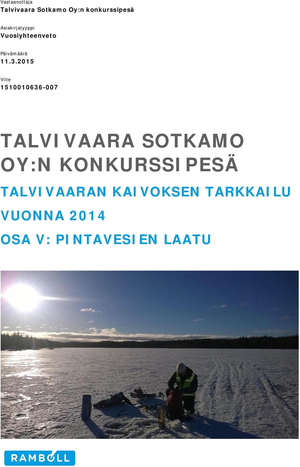 215 Viite 1511636-7 TALVIVAARA SOTKAMO OY:N