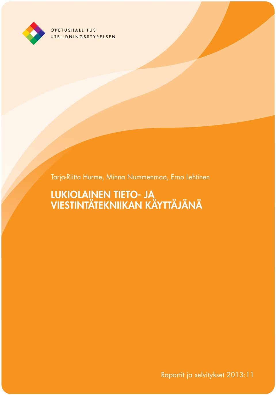 LUKIOLAINEN TIETO- JA