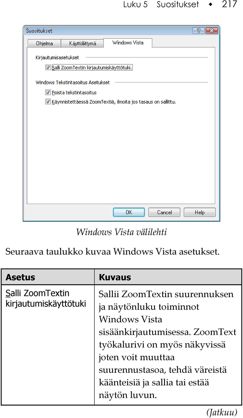näytönluku toiminnot Windows Vista sisäänkirjautumisessa.