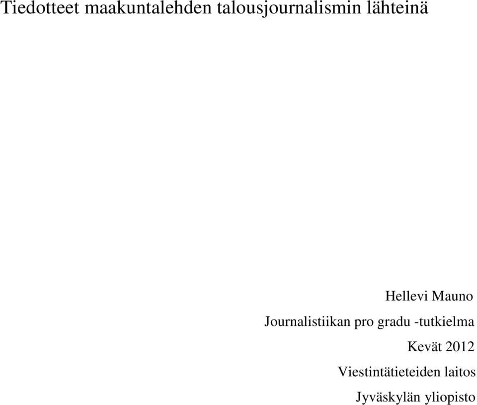 Mauno Journalistiikan pro gradu