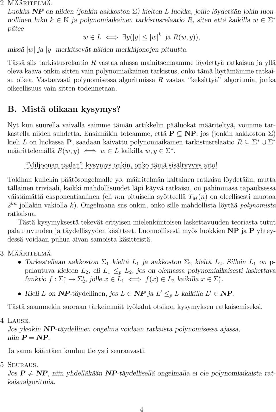 y)), missä w ja y merkitsevät näiden merkkijonojen pituutta.