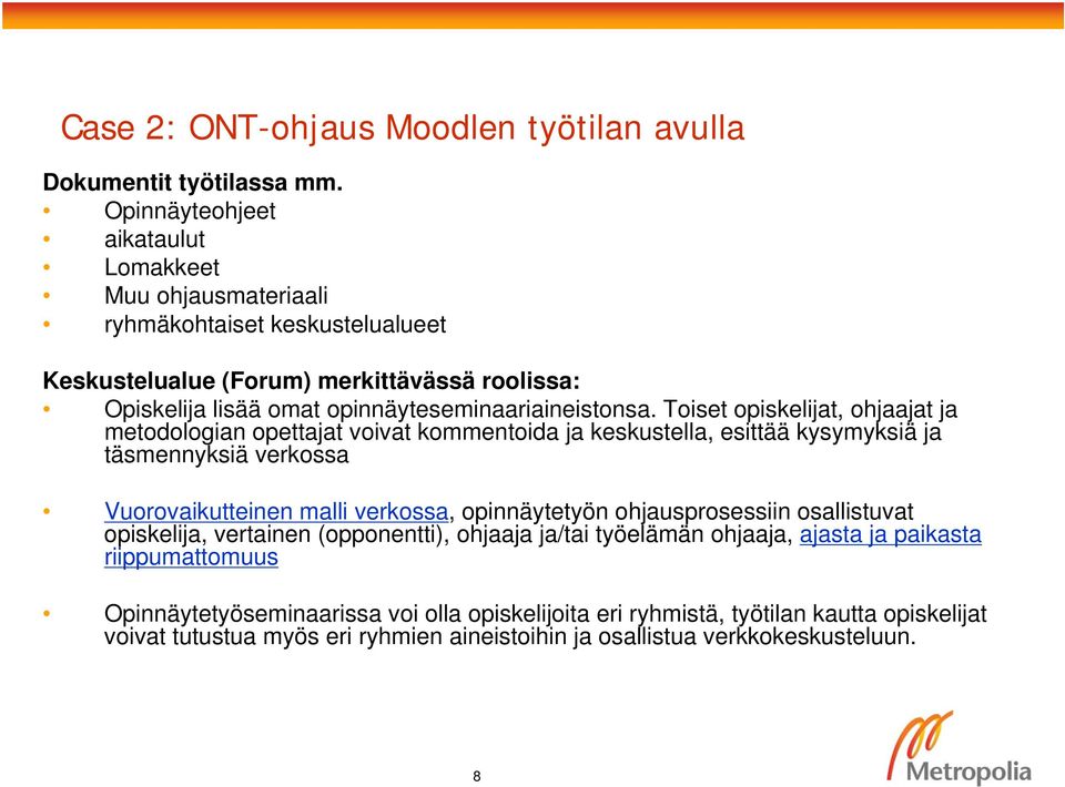 opinnäyteseminaariaineistonsa.