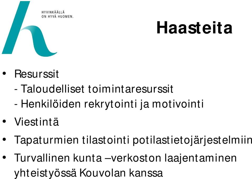 Tapaturmien tilastointi potilastietojärjestelmiin