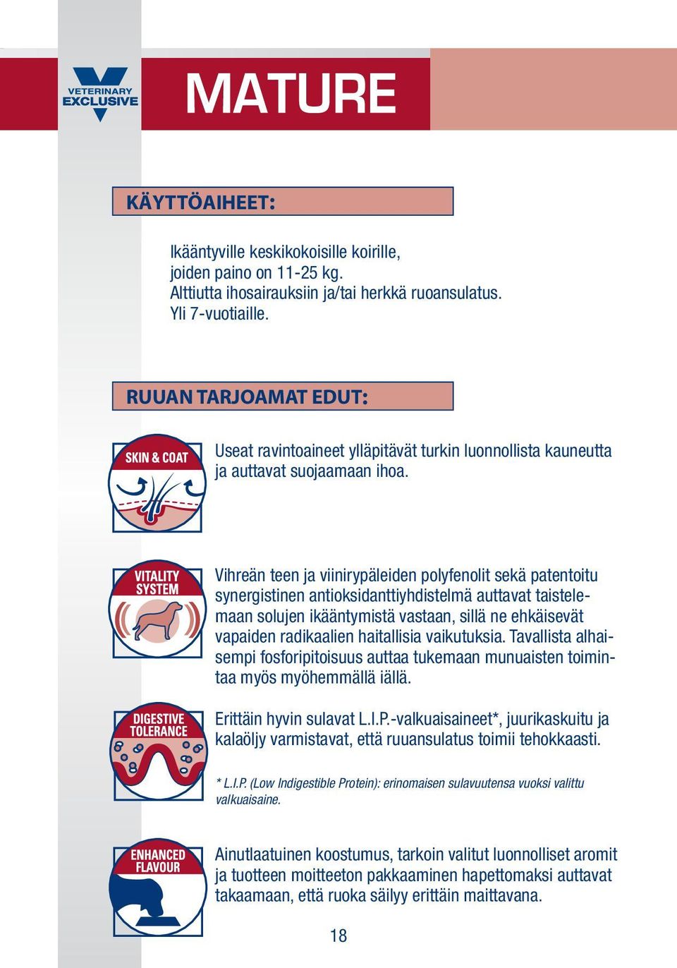 Vihreän teen ja viinirypäleiden polyfenolit sekä patentoitu synergistinen antioksidanttiyhdistelmä auttavat taistelemaan solujen ikääntymistä vastaan, sillä ne ehkäisevät vapaiden radikaalien