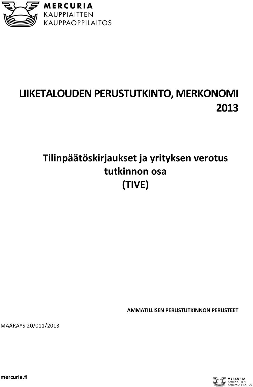 tutkinnon osa (TIVE) MÄÄRÄYS 20/011/2013