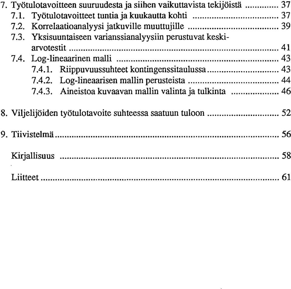 7.4. Log-lineaarinen malli 43 