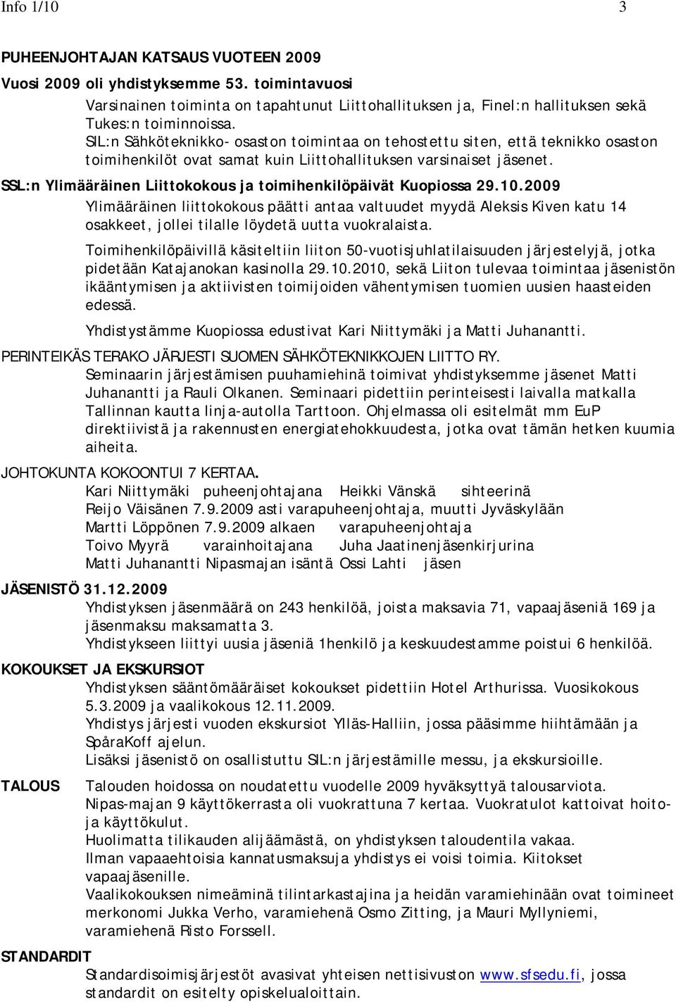 SSL:n Ylimääräinen Liittokokous ja toimihenkilöpäivät Kuopiossa 29.10.